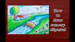 How To Draw Scenery Oilpastel