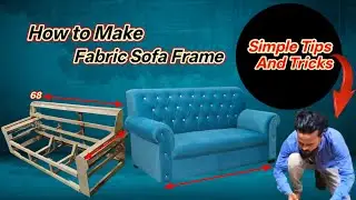 How to Make Fabric Sofa Frame 🛋️