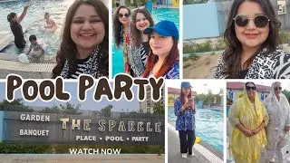 Family Pool Party Vlog| The Sparkle Farm House|Summer Special| Birthday celebration 🎂 🎈 🎉