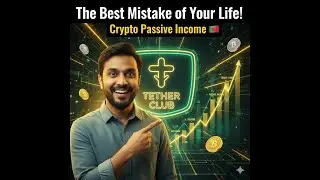 Tether Club - আপনার জীবনের সেরা ভুল_ _ Crypto passive income Bangla