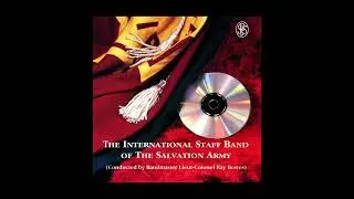 Hymn Tune Arrangement 'SING HOSANNA&rsquo; By Erik Silfverberg &bull; The International Staff Band + Ray Bowes