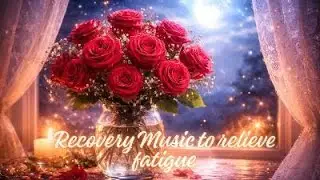Recovery Music to relive fatigue