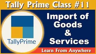 Import of Services & Goods Entry in Tally Prime | How to Make GSTR2 Invoice | #Class11