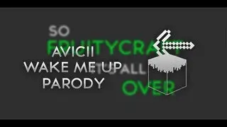 MinecadiaSMP - Avicii - Wake Me Up Parody! (Official Opening Part 3 of 3)