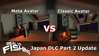 Real VR Fishing Meta Avatar vs Classic Avatar and New Fish.