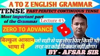 Past Perfect Continuous Tense Lecture 45||#bhartiacademypatna#dearsir#rahmansir#studylovers#viral