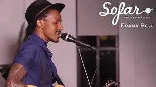 Frank Bell - Glasshouse | Sofar NYC