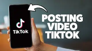 How To Post A Video On Tiktok 2025 (iPhone & Android)