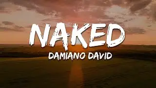 Damiano David - Naked (Lyrics)