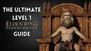 The Ultimate Level 1 Elden Ring: Shadow of the Erdtree Guide