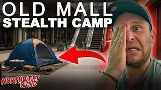 STEALTH CAMPING AT THE MALL