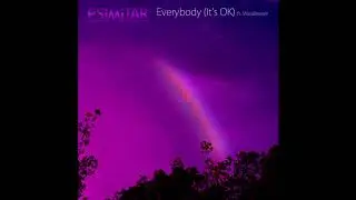 PSiMiTAR - Everybody (It's OK) [feat. MistaBreeze] (Official Audio)