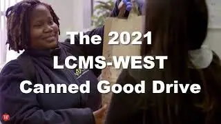 LCMS-WEST 2021 Canned Good Drive Promo