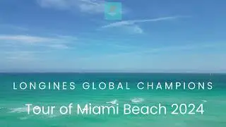 LONGINES GLOBAL CHAMPIONS TOUR MIAMI BEACH 2024 COLLINS PARK