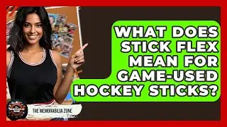 What Does Stick Flex Mean For Game-used Hockey Sticks? - The Memorabilia Zone