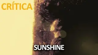 🎬 CR&Iacute;TICA | SUNSHINE (2007) - DANNY BOYLE