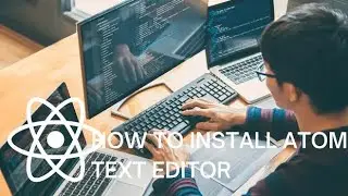 How to Install Atom Editor the right way on Mac, Windows 10, and IOS