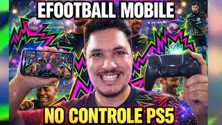 JOGUEI EFOOTBALL MOBILE COM CONTROLE DE PS5, APRENDA COMO FAZER!!!