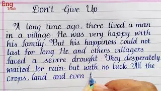 Moral Story : Don't Give Up | story writing  | writing | English handwriting Practice | Eng Teach