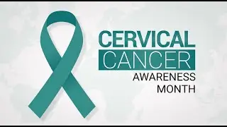 Cervical Cancer Awareness Month