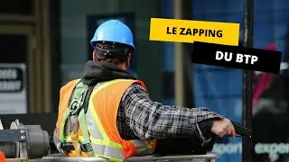LE ZAPPING DU BTP #1