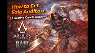 How to Get Ezio Auditore | Assassin&rsquo;s Creed Crossover | Raid: Shadow Legends