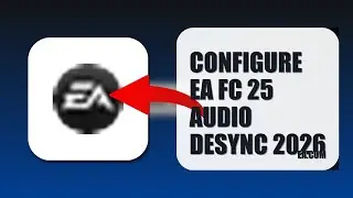 How To Configure EA FC 25 Audio Desync 2026 (QUICK FIX)