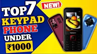 Top 7 Keypad Phone Under 1000 in 2024 😍😍 | Best Keypad Mobile Under 1000 in India | Reviewfirm