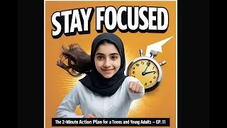 The 2 Minute Action Plan for Teens and young adults ep 11