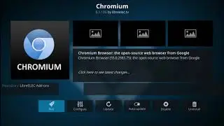 How to Install Chrome on KODI LibreELEC