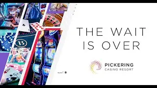 Pickering Casino Resort opens July 26, 2021