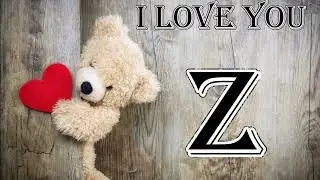 &hearts; Z Letter Whatsapp Status / Z Name Love Whatsapp Status Image Video / I Love You Z Status
