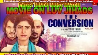 Movie On Love Jihads THE CONVERSION