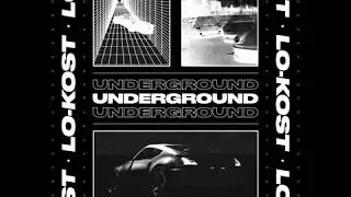 LO-KOST - Underground