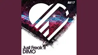 Just Freak It (Original Mix)
