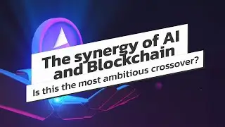 The synergy of AI and Blockchain