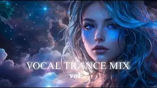 Vocal Trance Mix Vol.15  | Euphoric & Uplifting Female Vocals | Trance 2025 #trance