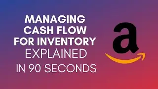 How To Manage Cash Flow For Amazon FBA? (2024)