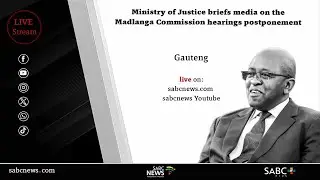 Ministry of Justice briefs media on the Madlanga Commission hearings postponement