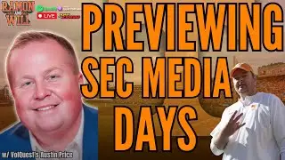 VolQuest's Austin Price: Discussing The Biggest Questions For The Vols Ahead Of SEC Media Days