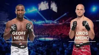 GEOFF NEAL VS UROS MEDIC | HIGHLIGHTS BEFORE THE MATCH