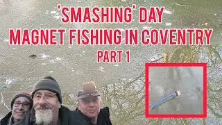 'Smashing' day Magnet Fishing In Coventry part 1
