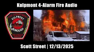 Kulpmont 4-Alarm Fire Audio 12/13/2025 [Pennsylvania]
