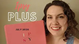 Ipsy Plus $25 July 2020 | Better than my glam bag this month!