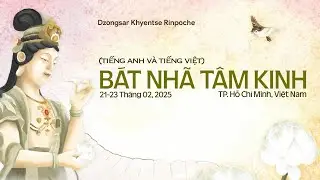 Heart Sutra, 21-23 February 2025, Ho Chi Minh City, Vietnam - Part 5