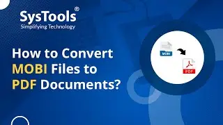 MOBI to PDF Converter Tool by SysTools | Bulk Convert MOBI Files to PDF Format | Best Software