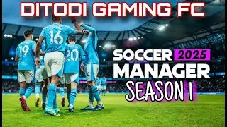 CLIMBING THE LOG! | DITODI GAMING FC | SOCCER MANAGER 2025