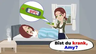 Amy hat 89 Grad Fieber | Deutsch lernen | Hallo Amy