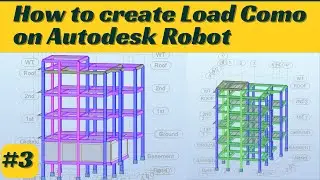 How to create load combination: Static and modal analysis on Autodesk Robot seismic load Part-3