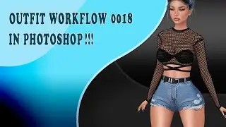 IMVU TUTORIALS - OUTFIT WORKFLOW 0018